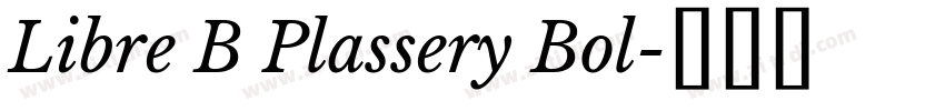 Libre B Plassery Bol字体转换